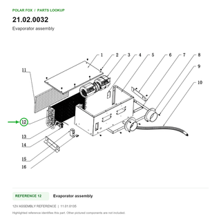 Evaporator assembly, part 21.02.0032: 12V Evaporator assembly diagram with reference 12 highlighted in green. Other assembly components are not included.