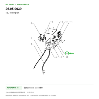 12V cooling fan, part 26.05.0039: 12V Compressor assembly diagram with reference 11 highlighted in green. Other assembly components are not included.